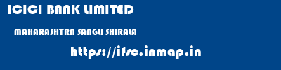 ICICI BANK LIMITED  MAHARASHTRA SANGLI SHIRALA   ifsc code